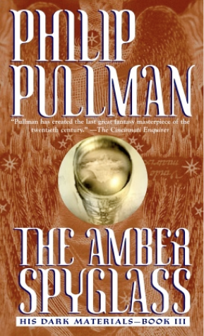 The Amber Spyglass by Philip Pullman